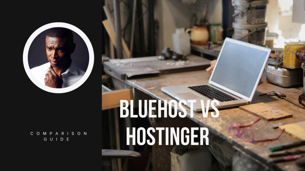 Bluehost vs Hostinger Hosting Comparison 2025