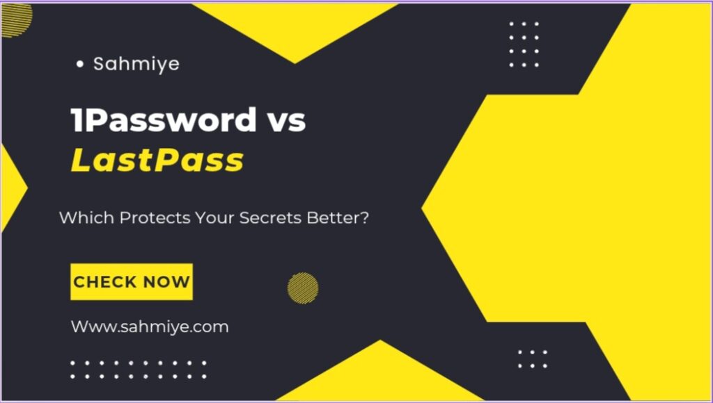 1Password vs lastpass which is better